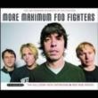 More Maximum Foo Fighters - Audio Biography