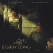 Love Song For Bobby Long