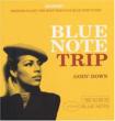 Blue Note Trip -Goin Down