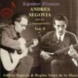 Segovia & His Contemporaries Vol.9-segovia(G), De La Maza(G)