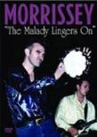 Malady Lingers On