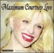 Maximum Courtney Love (Audio Biography)