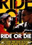 ���C�h �I�A �_�C Ride Or Die