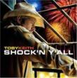 Shock'n Y'all Toby Keith