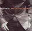My Baby Don't Tolerate Lyle Lovett