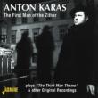 First Man Of The Zither Playsthe Third Man Theme & Other Original Rec