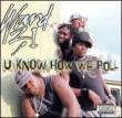 U Know How We Roll