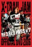 X-Trail Jam In Tokyo Dome `red Red Pass #7`