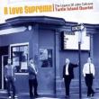 Love Supreme - The Legacy Of John Coltrane