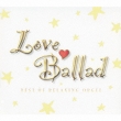 Love Ballad Best Of Relaxing Orgel