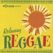 �߂��܂�tv Presents:  Relaxing Reggae