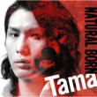 Natural Born Tama