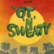 Ot ' n' Sweaty: ���ƔM�C