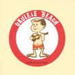 Ukulele Beach