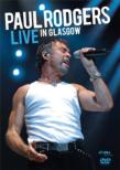 Live In Glasgow 2006 Paul Rodgers