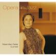 Opera In Jazz