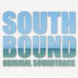 South Bound Original Soundtrack