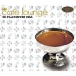 Cafe Lounge Platinum Tea