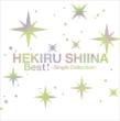 Hekiru Shiina Best! -Single Collection-
