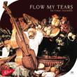 Flow My Tears: Lacrimae Ensemble