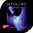 Sepolcro: Il Concerto Barocco