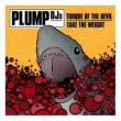 Plump DJs -Torque Of The Devil / Take The Weight