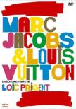 Marc Jacobs & Louis Vuitton