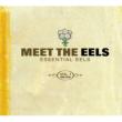 Meet The Eels: Essential Eels 1996-2006: Vol.1