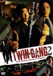 Twin Gang 2