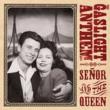 Senor & The Queen