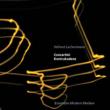 Concertini: Lubman / Ensemble Modern, Kontrakadenz: Stenz / Ensemble Modern O