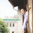 I`m Home