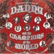 Danny  &  The Champions Of The World