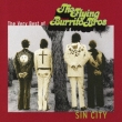 Sin City: The Very Best Of The Flying Burrito Brothers