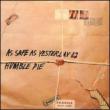As Safe As Yesterday Is