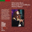 Gharnata Soul.Morrocan Court Music:Amina Alaoui