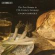 Trio Sonatas In 17th Century Germany: London Baroque