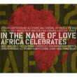 In The Name Of Love: Africa Celebrates U2
