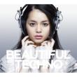 Beautiful Techno