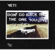 Don't Go Back To The One You Love