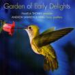 Garden of Early Delights : Pamela Thorby, Andrew Lawrence-King