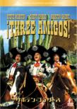 !Three Amigos!