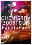Chemistry 2008 Tour `face To Face`budokan Final