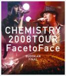 Chemistry 2008 Tour `face To Face`budokan Final