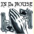In Da House