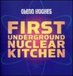 First Underground Nuclear Kitchen