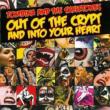 Out Of The Crypt & Into Your Heart