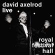 Live: Royal Festival Hall David Axelrod