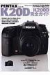 Pentax K20d  /  K200d���S�K�C�h Impress Mook