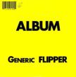 Album: Generic Flipper